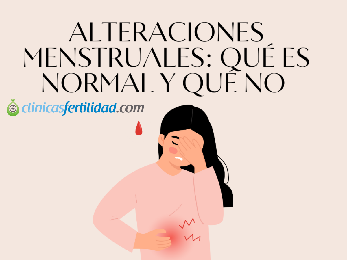 Alteraciones menstruales: qué es normal y qué no 